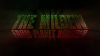 The Mildew from Planet Xonader (2015) download