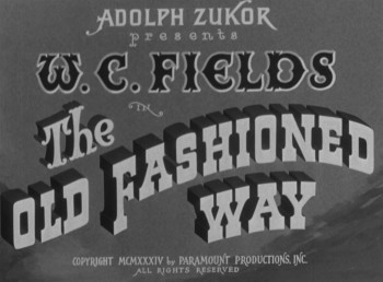 The Old-Fashioned Way (1934) download