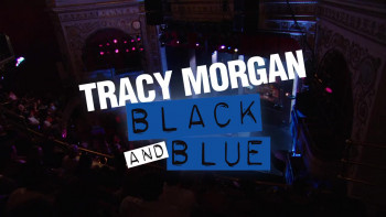 Tracy Morgan: Black & Blue (2010) download